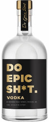 Do Epic Sh*t Vodka 80 750 ML